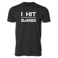 I Hit Bombs T-Shirt