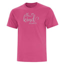 Be Kind Always Tee